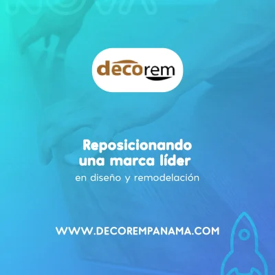Caso de Éxito: DECOREM Panamá – Reposicionando una marca líder en diseño y remodelación