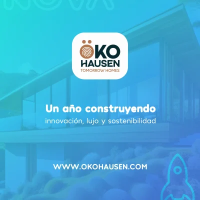 Caso de Éxito: OKO HAUSEN – Un año construyendo innovación, lujo y sostenibilidad