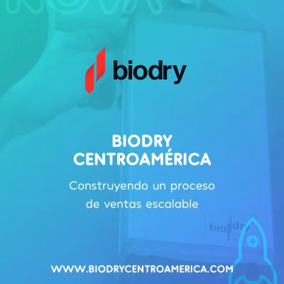 Caso de Éxito: Biodry CR – Marketing estratégico para una empresa global: cómo implementamos BIODRY en Costa Rica