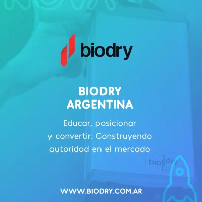 Caso de Éxito: Biodry Argentina – Educar, posicionar y convertir: Construyendo autoridad en el mercado